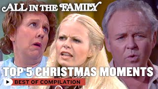 Top 5 Christmas Moments In 'All In The Family' | All In The Family