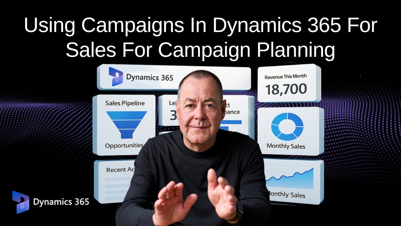 Using Campaigns In Dynamics 365 For Sales For Campaign Planning - YouTube
