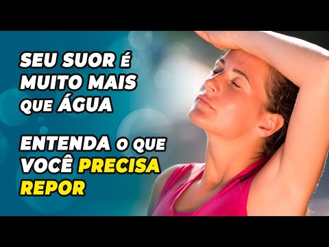 Seu SUOR é MUITO MAIS QUE ÁGUA! Entenda o que Você PRECISA REPOR