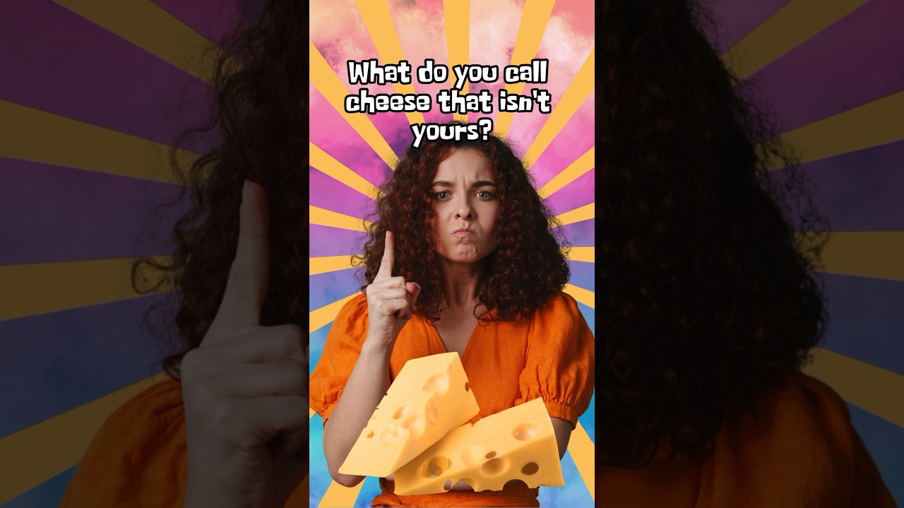 Cheese that isn’t yours? 