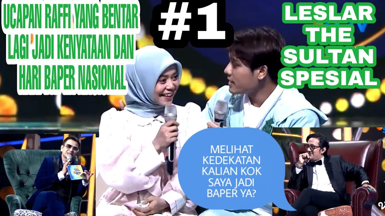 LESTI DAN BILLAR THE SULTAN perkataan raffi yang sebentar lagi jadi kenyataan hari baper nasional