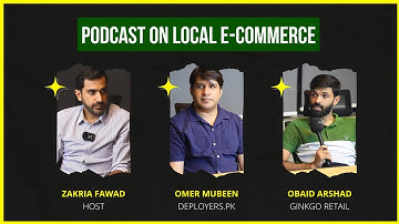 Learn Local Ecommerce in Pakistan | Ecommerce Podcast #1