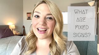 What are Fixed Signs?