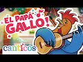 Fathers day  el pap gallo  songs for kids  canticos kids animals family