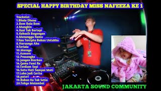 DJ PUJASIERA NONSTOP TERBARU 2020 [[SPECIAL HBD MISS NAFEEZA KE 1 JAKARTA SOUND COMMUNITY]]