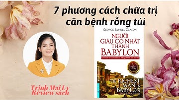 7 Phương cách CHỮA TRỊ căn bệnh RỖNG TÚI / TRỊNH MAI LY