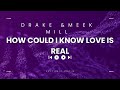Drake Meek Mill How Could I Know Love Is Real mp3