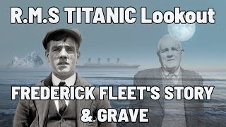 Dont Miss This Anic Look Out - Frederick Fleets Grave