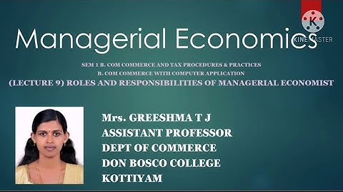 LECTURE 9 -MANAGERIAL ECONOMICS  SEM 1 B.COM TAXATION AND B.COM COMPUTER APPLICATION