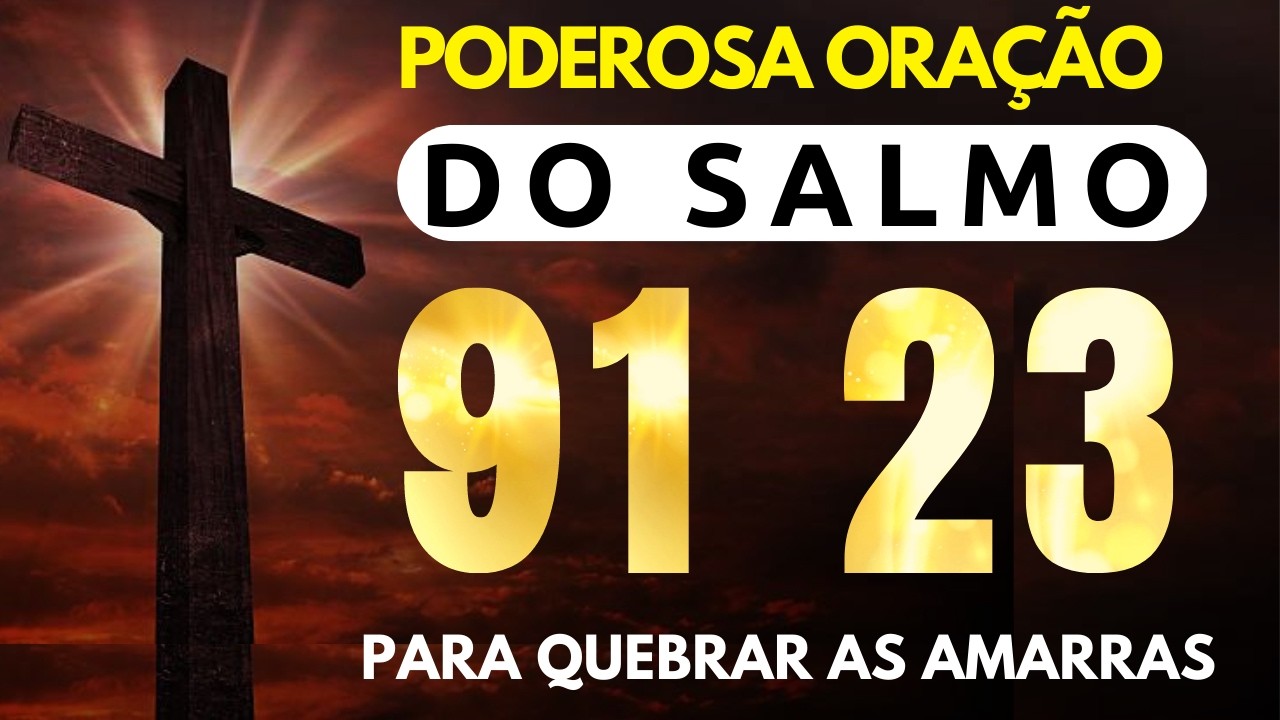 ORAÇÃO DA MANHÃ 11 DE MARÇO - SALMO 91 E SALMO 23 AS DUAS ORAÇÕES MAIS PODEROSAS CONTRA MALDIÇÃO