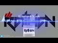 DJ rathan & DJ ash Mp3 Song