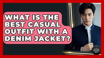 What Is The Best Casual Outfit With A Denim Jacket? - The Sharp Dressed Gent