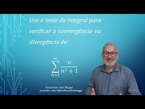 Vídeo: O teste integral pode provar divergência?