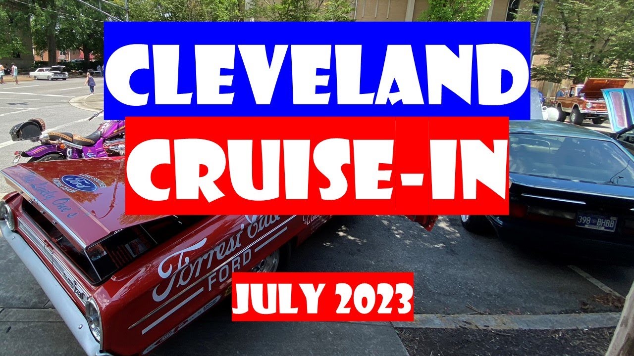 CAR SHOW Cleveland CruiseIn Cleveland, Tennessee July 2023 Hot