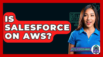 Is Salesforce On AWS? - Next LVL Programming