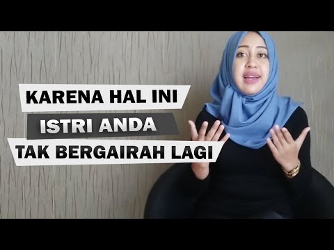 Inilah Penyebab Istri Anda Kehilangan Gairah Seksual Saat Bercinta