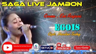 #egois#saga#semakinhebat#setia