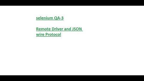Remote Driver and JSON wire Protocol