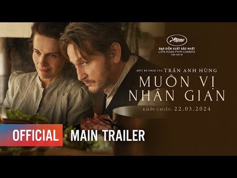 MUÔN VỊ NHÂN GIAN - Main Trailer | Khởi chiếu: 22.03.2024