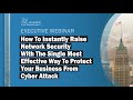 Zero Trust Security Webinar What Real Cybersecurity Looks Like