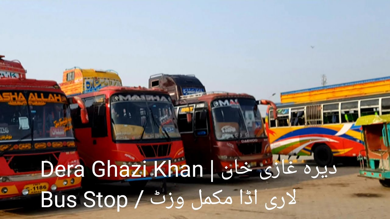 Exploring Dera Ghazi Khan Bus Stop | Full Tour of DG Khan Lari Adda/GTVmustafa