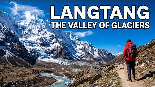 Nepal’s Forgotten Glaciers: A Journey Into Langtang 🏔️❄️