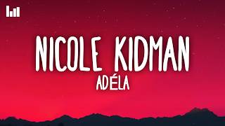 ADÉLA - Nicole Kidman (Lyrics)