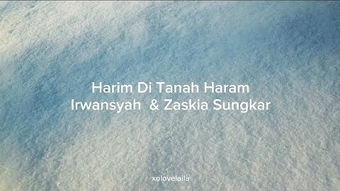 Thumbnail of HARIM DI TANAH HARAM - IRWANSYAH & ZASKIA SUNGKAR (LIRIK)