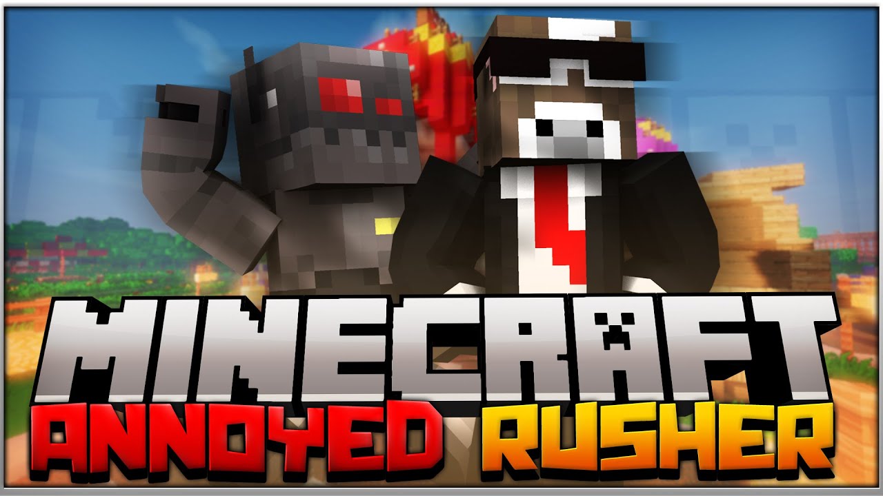 Minecraft: Annoyed Rusher [Uncensored]