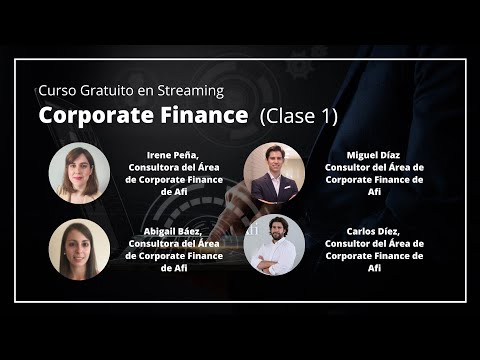 Curso Gratuito en Corporate Finance 💼 (Clase 1/2)