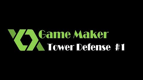 [GameMaker] Tower Defense tutorial part 1