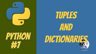 7 - Python | Tuples and Dictionaries