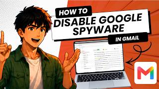 How to Disable Google Spyware in Gmail (Easy Guide)