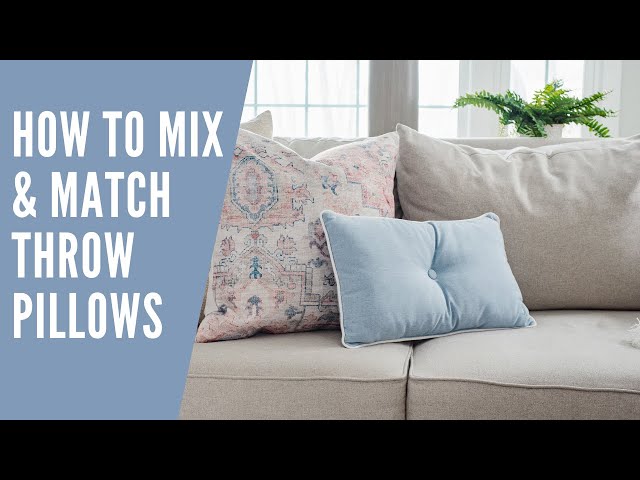 How to Mix & Match Throw Pillows on a Bed or Sofa