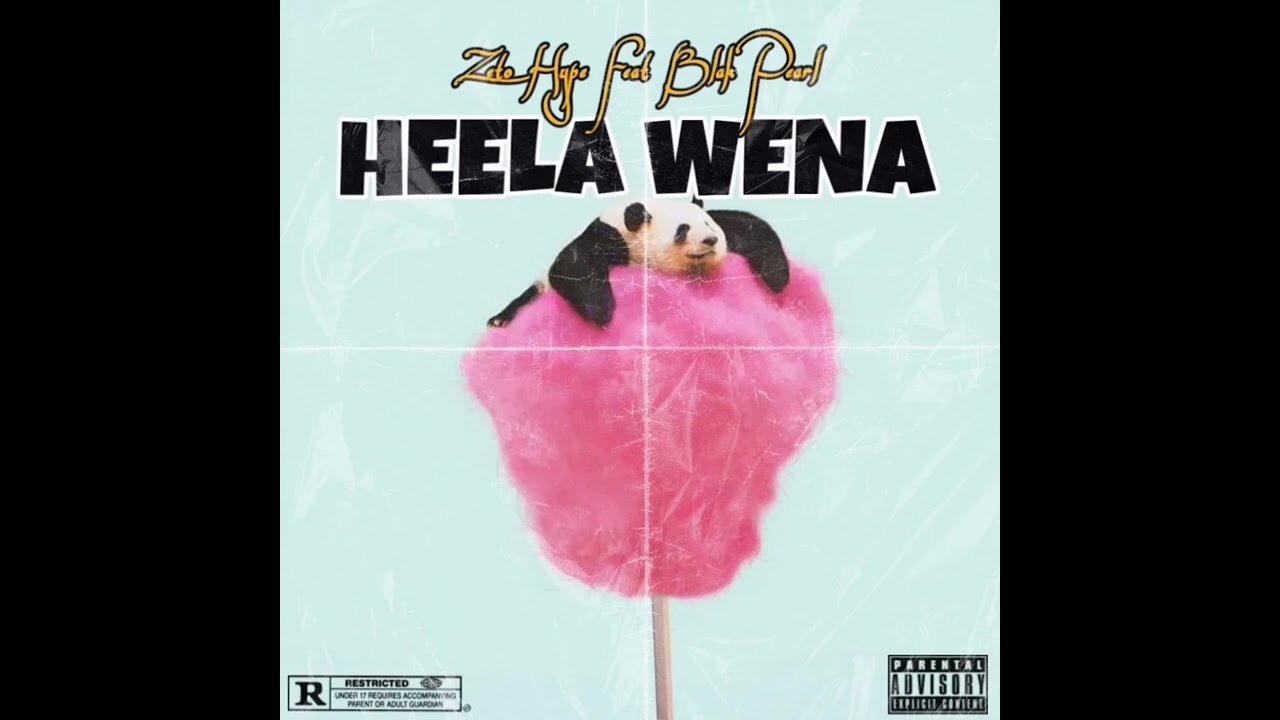 Zeto Hype - Heela Wena Ft 