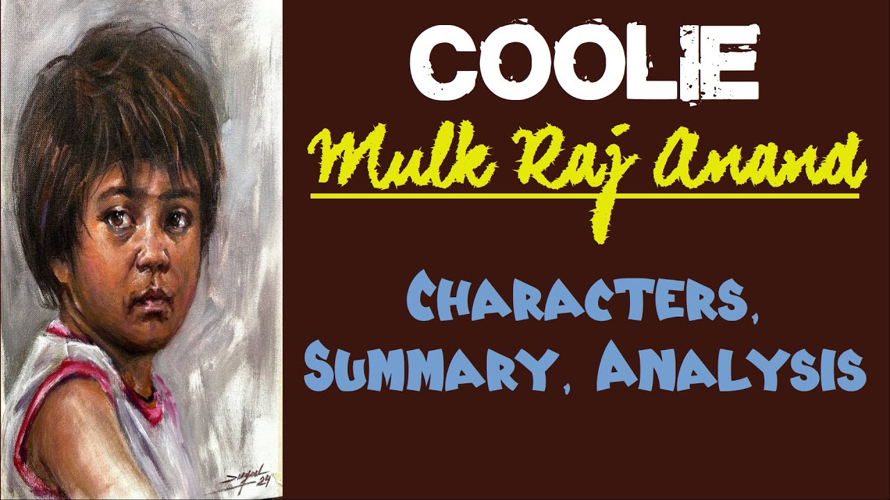 Coolie by Mulk Raj Anand | Characters, Summary, Analysis