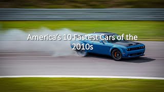 Fast American Cars of the 2010s