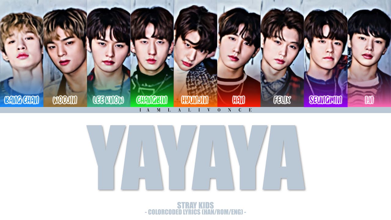 Stray Kids - YAYAYA (ColorCoded Lyrics [HAN/ROM/ENG]) | ♥︎ - YouTube