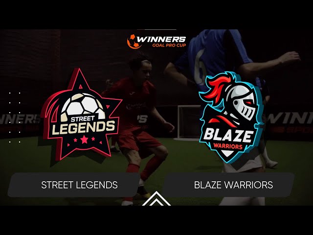 Winners Goal Pro Cup. Street Legends - Blaze Warriors 22.04.24. First Group Stage. Group B class=