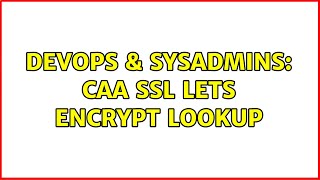 Famous DevOps & SysAdmins: CAA SSL Lets encrypt lookup Profile