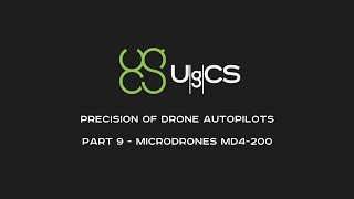 Comparing Drone Autopilot Precision - Part IX - Microdrones md4-200