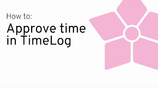 Celebrity How to approve time in TimeLog Profile