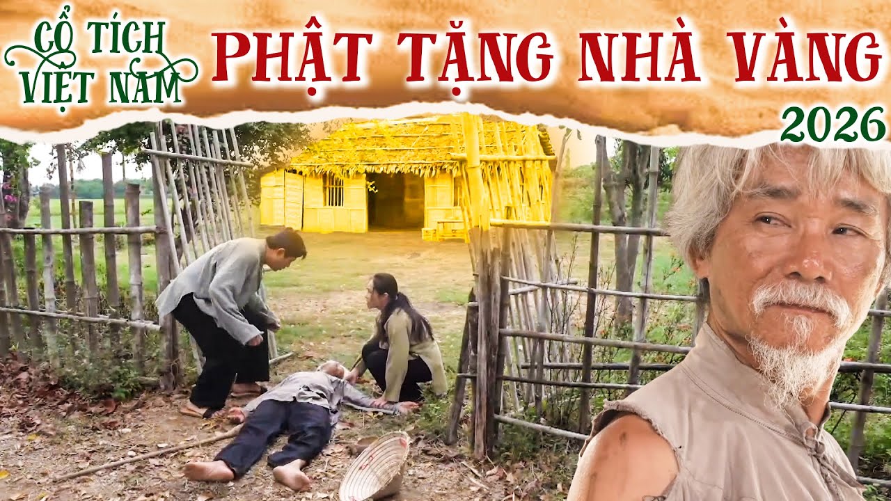 CỔ TÍCH MỚI 2026 | PHẬT TẶNG NHÀ VÀNG | CỔ TÍCH VIỆT NAM 2026 | CỔ TÍCH VIỆT NAM MỚI HAY NHẤT 2026