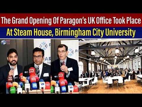 The grand opening of Paragon’s UK office took place at Steam House, Birmingham | WNTV | UK