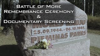 Battle of More Remembrance Ceremony &amp; Documentary Screening | Latvian Legion Battlefield Exploration