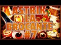 Astrik-La-Brocante #7 Over Vita Enorme ! Bouclier Invisible Insane ! Amulette Bandit Incroyable !
