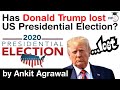 US Presidential Election 2020 Result - Has Donald Trump lost the US Presidential election?