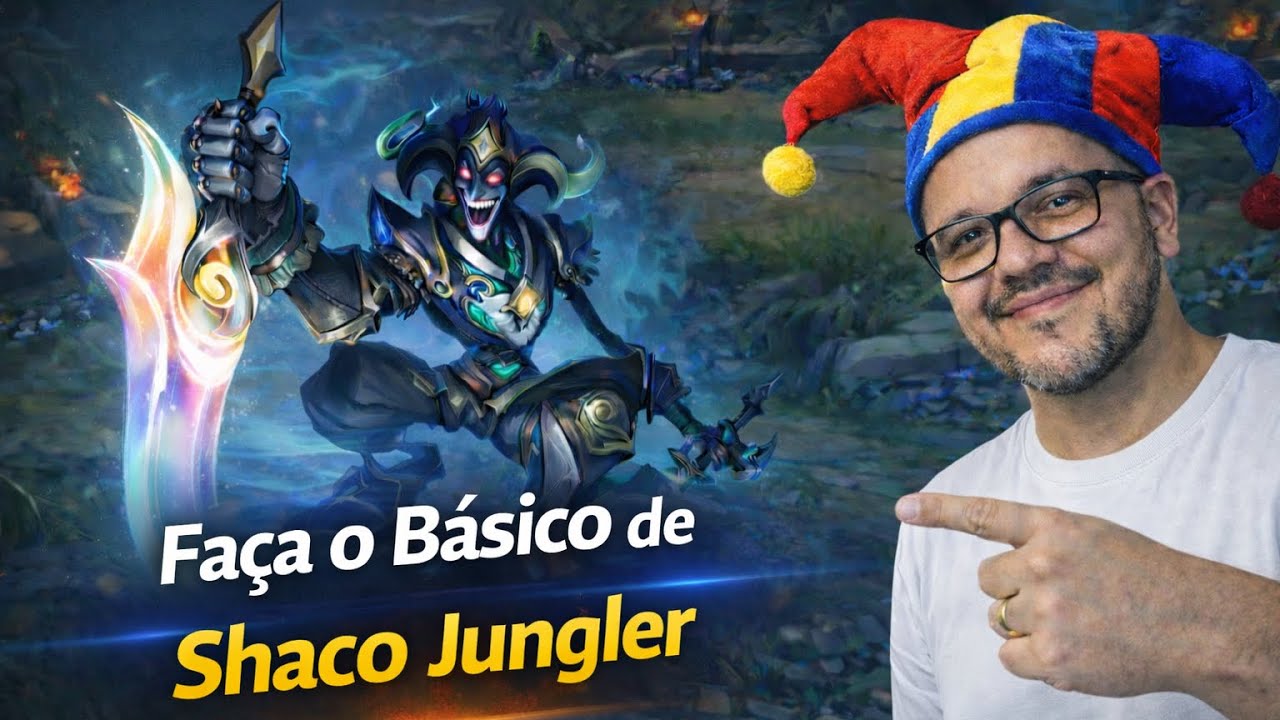 Faça o Básico de Shaco Jungler