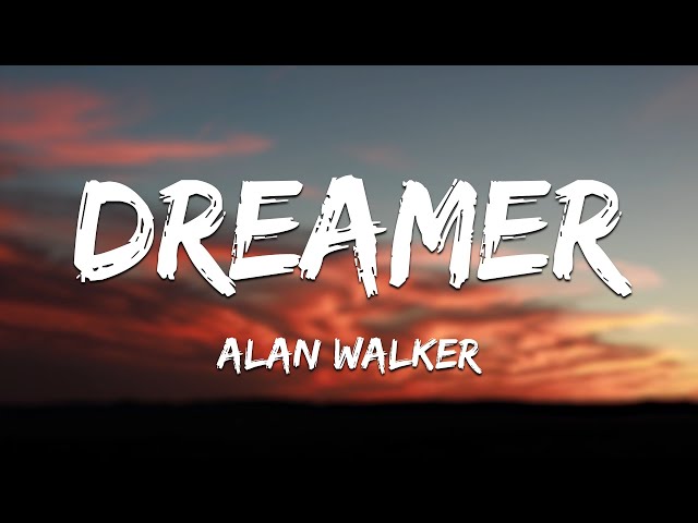 Alan Walker - Dreamer (BEAUZ & Heleen Remix) (Lyrics) class=
