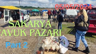 05/05/2024 SAKARYA tavuk 🐔 pazarı part 2
